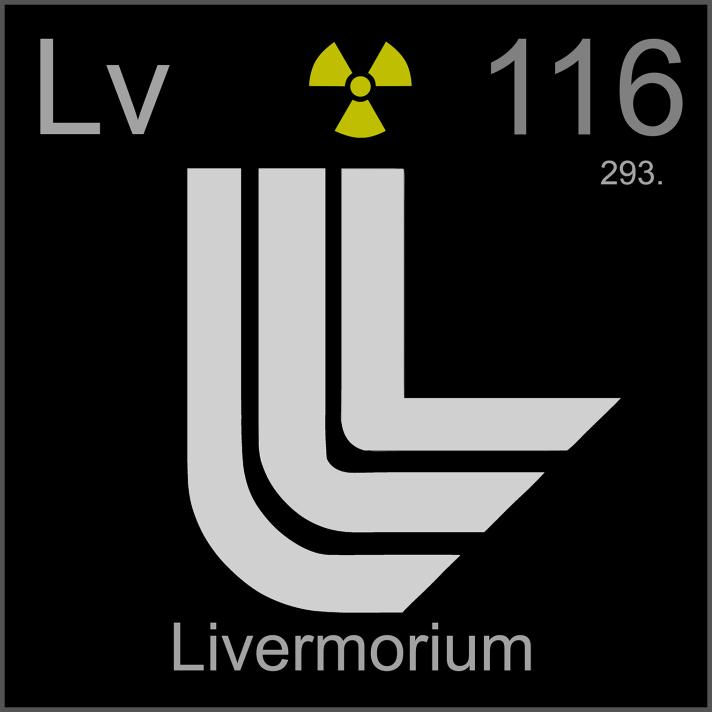 Livermorium Lawrence Livermore National Laboratory